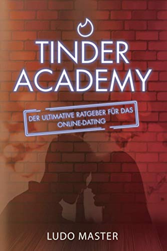 Tinder Academy: Wie man - Online Flirten