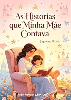 Livro As Histórias que Minha Mãe Contava