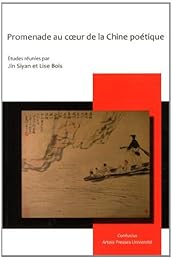 Promenade au coeur de la Chine poétique
