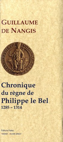 Chronique du règne de Philippe le Bel