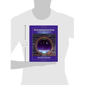 Entrepreneurship: Theory, Process, and Practice