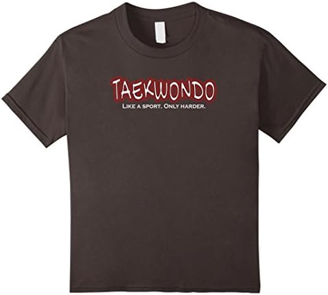 Kids TAEKWONDO Like a Sport Only Harder T-Shirt T Shirt Tee Top 10 Asphalt