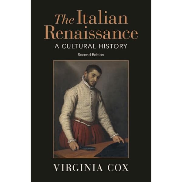 The Italian Renaissance: A Cultural History: Cox, Virginia