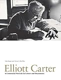 Image de Elliott Carter: A Centennial Portrait in Letters and Documents (Paul Sacher Foundation)
