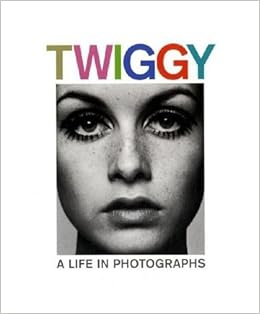Twiggy A Life In Photographs Amazon Co Uk National Portrait Gallery Books