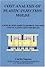 COST ANALYSIS OF PLASTIC INJECTION MOLDS