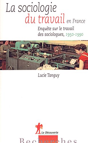 La  sociologie du travail en France