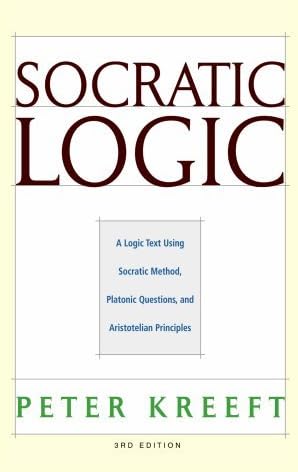 By Peter Kreeft - Socratic Logic 3e: A Logic Text Using Socratic Method, Platonic Q (3rd Edition) (2008-09-13) [Hardcover]