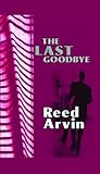 The Last Goodbye (Large Print)