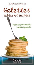Galettes salées et sucrées