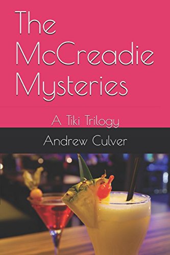 The McCreadie Mysteries: A Tiki Trilogy