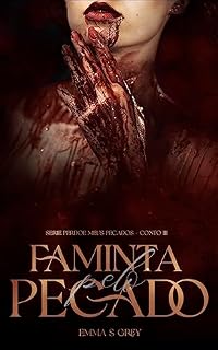 Livro FAMINTA PELO PECADO: Serie PERDOE MEUS PECADOS - Conto 3