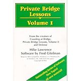 Private Bridge Lessons Volume 1 By Mike Lawrence and Fred Gitelman (Not Mac compatible)