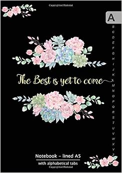 Notebook Lined A5 with Alphabetical Tabs: Medium Journal Organizer with A-Z Tabs Printed | Cute Flower Quote Design Black