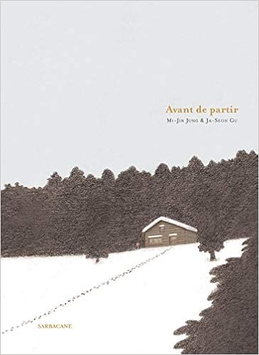 Avant De Partir Romans Graphiques Sarbacane Jung Mijin Koo Jaseon Amazon Com Books