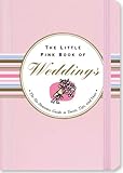The Little Pink Book of Weddings by