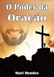 O Poder da Oração - 21 Dias de Oração