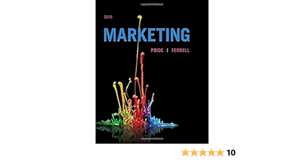 Marketing 2018 Loose Leaf Version 9781337272896 Pride William M Ferrell O C Books Marketing 2018 Loose Leaf Version 9781337272896 Pride William M Ferrell O C Books