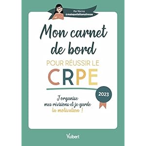 Mon carnet de bord pour le réussir le CRPE – 2023