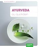 Image de Ayurveda au quotidien (French Edition)