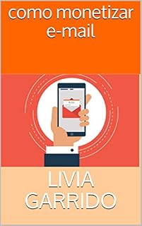 Livro como monetizar e-mail