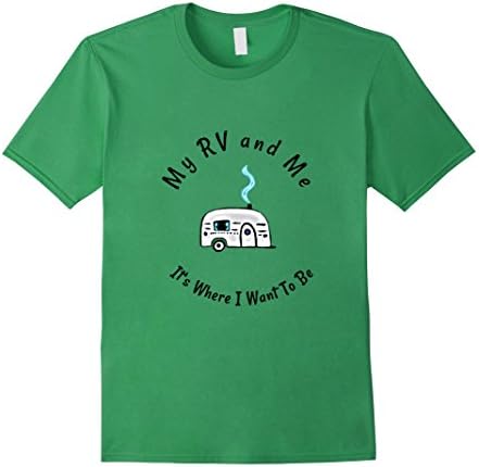 Mens Me and My RV It's Where I Want To Be 3XL Grass