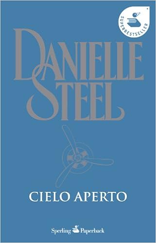 Danielle Steel - Cielo aperto (2002)