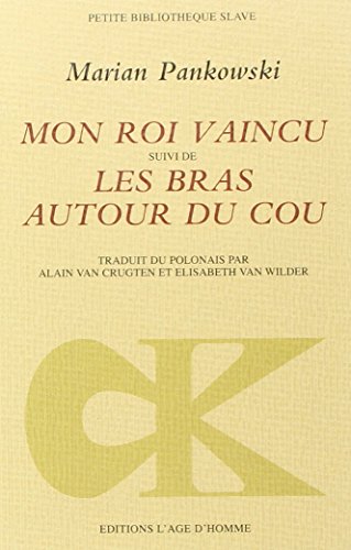 Mon roi vaincu