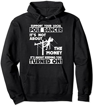 Unisex Support Your Local Pole Dancer Lineman Hoodie XL: Black
