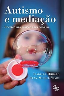 Livro Autismo e mediação: Bricolar uma solução para cada um