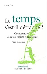 Le  temps s'est-il détraqué ?