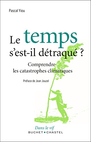 Le  temps s'est-il détraqué ?