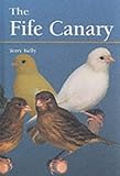 The Fife Canary by Terry Kelly (2000-10-26) by Terry Kelly;
