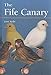 The Fife Canary by Terry Kelly (2000-10-26) by Terry Kelly;