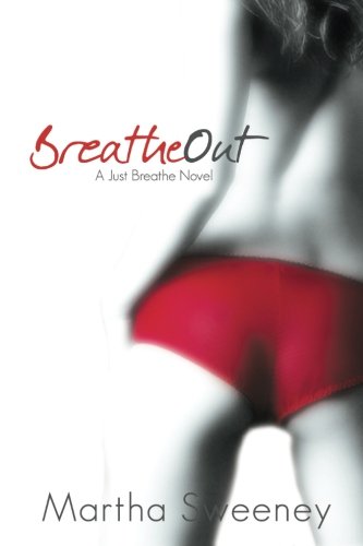 Breathe Out (Just Breathe, #2)