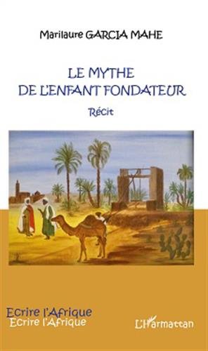 Le  mythe de l'enfant fondateur