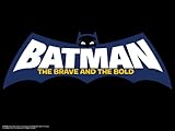 Batman: The Brave and the Bold: The Complete First Season