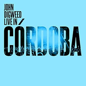 John Digweed Live In Cordoba By John Digweed On Amazon Music Amazon Com