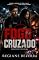 Livro Fogo Cruzado: Quando a verdade se torna o alvo, apenas a coragem pode vencer a guerra.