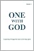 One With God: Awakening Through the Voice of the Holy Spirit - Book 3 by
