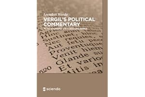 Vergil´s Political Commentary: in the Eclogues, Georgics and Aeneid