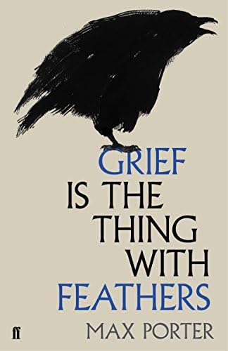 Grief is the Thing with Feathers Hardcover – 17 Sept. 2015