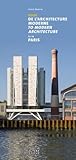 Guide de l'architecture moderne à Paris : Livre bilingue français/anglais by 