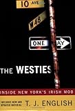 The Westies: Inside New York's Irish Mob