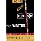 The Westies: Inside New York's Irish Mob