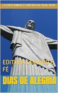 Livro DIAS DE ALEGRIA : EDITORA CAMINHO E FÉ