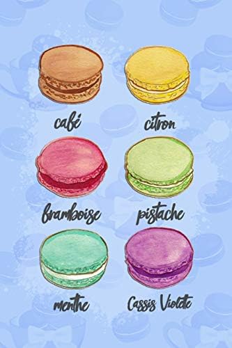Café, Citron, Framboise, Pistache, Menthe, Cassis Violette: Blank Lined Notebook Journal Diary Composition Notepad 120 Pages 6x9 Paperback ( Macaron ) Blue Paperback – 30 Mar 2019