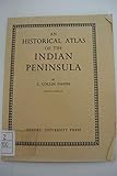 An Historical Atlas of the Indian Peninsula by