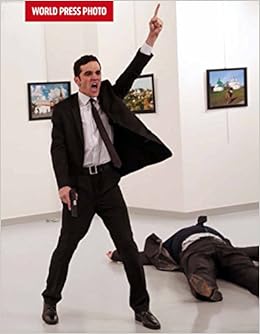 Livres Couvertures de Photo, W: World Press Photo 2017 (World Press Photo Yearbook) (Inglés) Tapa blanda – 20 junio 2017