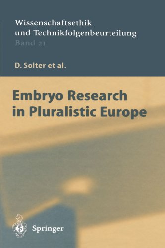 Embryo Research in Pluralistic Europe (Ethics of Science and Technology Assessment)